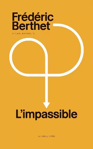 Frédéric Berthet – L'impassible